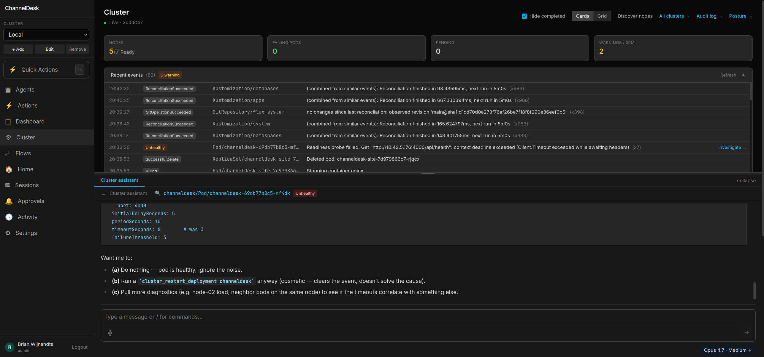ChannelDesk Cluster — Investigate flow with the chat dock open, Claude reading kubectl_logs and kubectl_events for an unhealthy pod