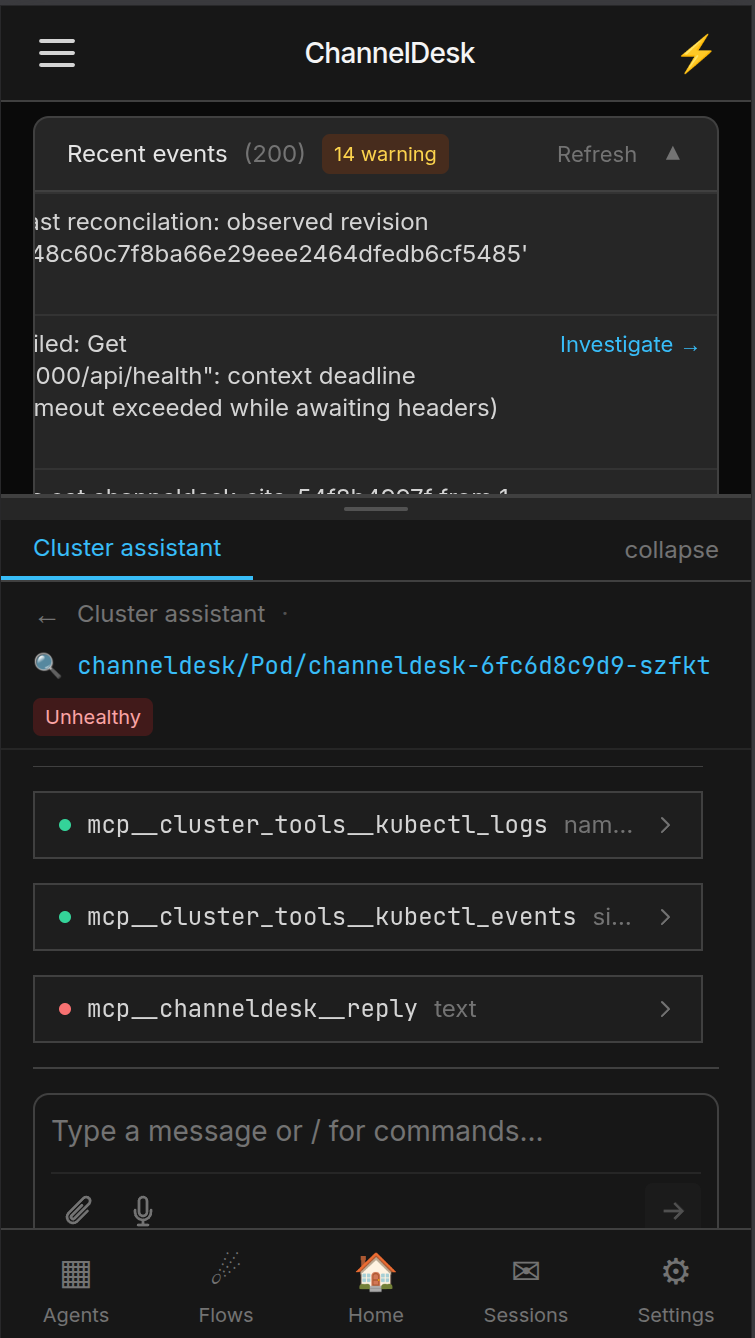 ChannelDesk PWA on mobile — Recent Events with an Investigate flow opening the Cluster assistant chat dock, where Claude is analyzing an unhealthy channeldesk pod with kubectl_logs and kubectl_events